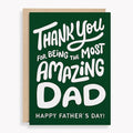Most Amazing Dad Father's Day Card