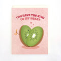 Kiwi To My Heart Valentine Card
