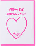 Bottom Of My Heart Thank You Card