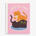 You're All I Need Anniversary Card