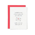 I Owe You Greeting Card