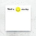 Have A Nice Day Notepad