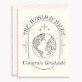 The World Is Yours Graduation Card