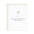 Dirty Flirty And Thriving Birthday Card
