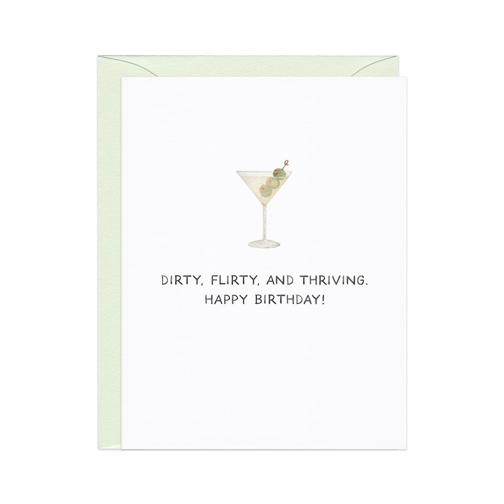 Dirty Flirty And Thriving Birthday Card