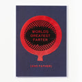World's Greatest Farter Father's Day Card