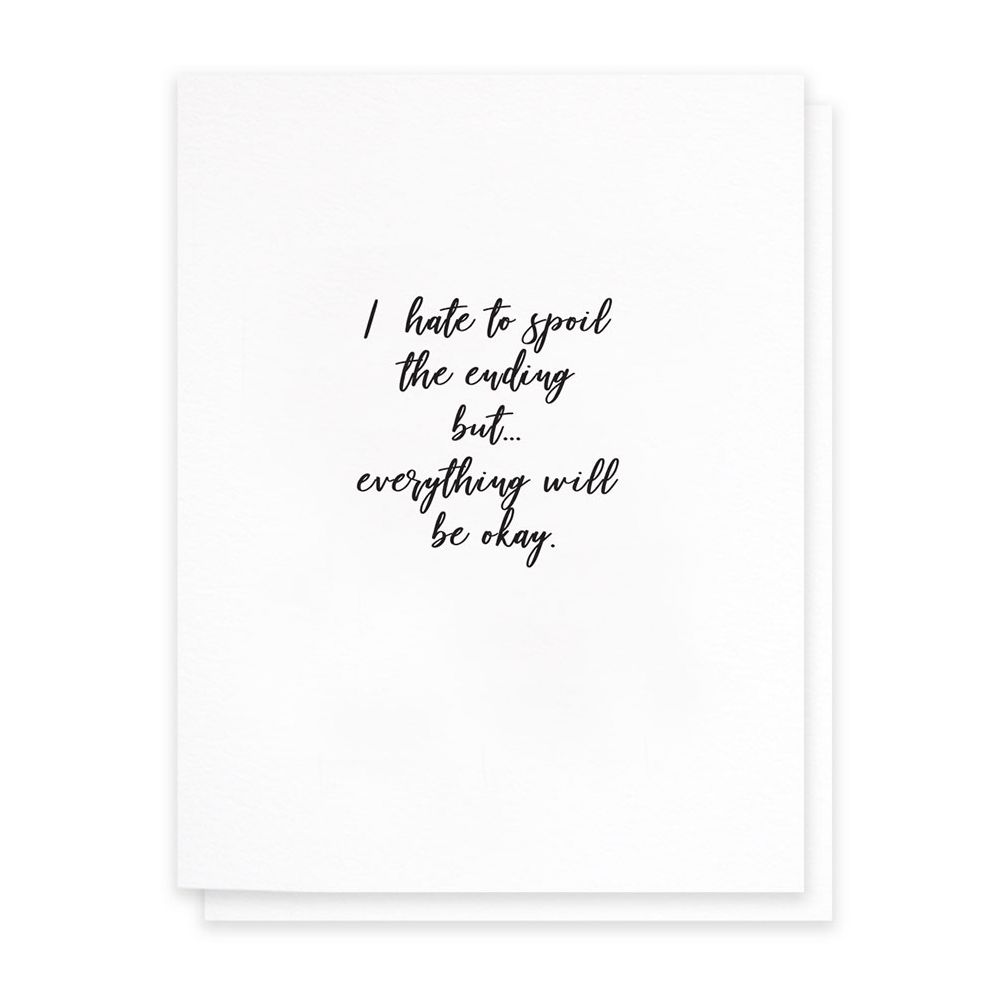 Spoil the Ending Encouragement Card