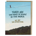 Two Kinds Of People Greeting Card