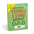 Things I Love About Dad