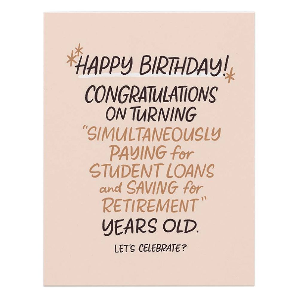 Paying For Student Loans Years Old Birthday Card