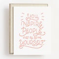 Inspire By Being Yourself Card