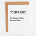 Spoiler Alert Greeting Card