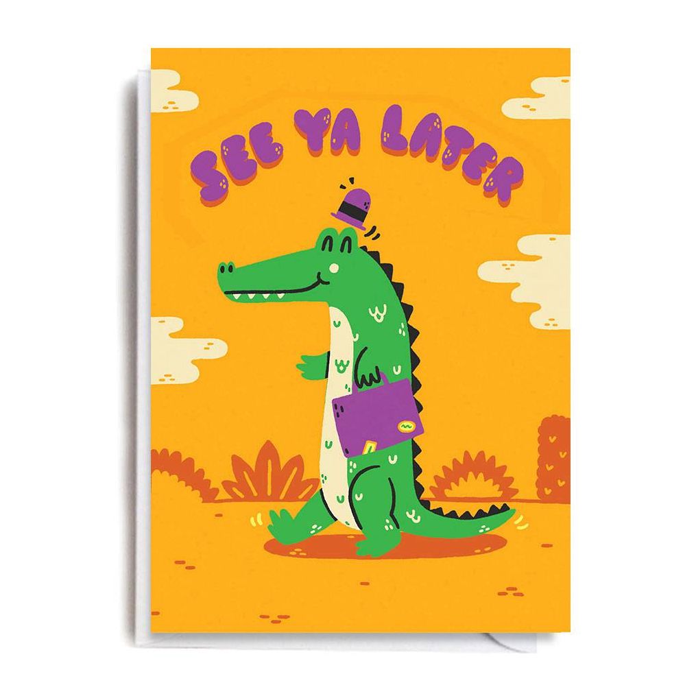 See Ya Later Alligator Greeting Card