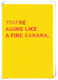 Fine Banana Birthday Card