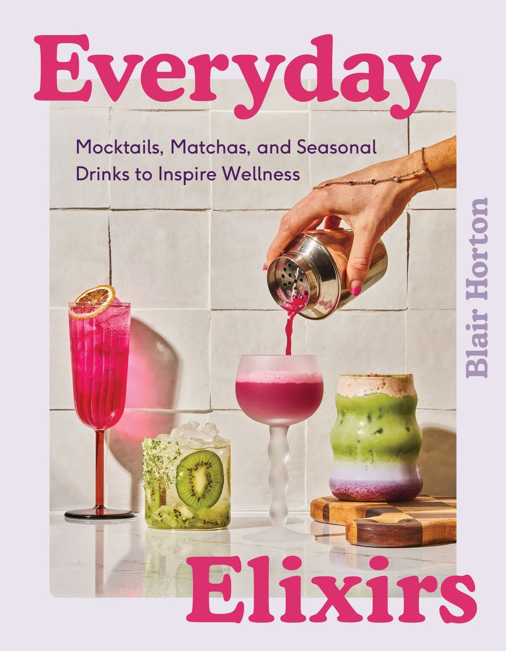 Everyday Elixirs: Mocktails, Matchas, and Seasonal Drinks to Inspire Wellness