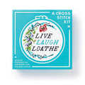 Live Laugh Loathe Cross Stitch Kit