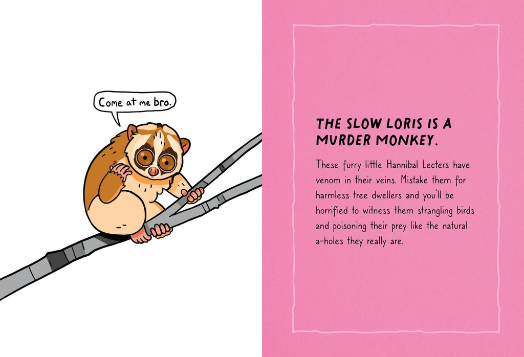 Animals Are A-holes: Meet the Biggest Jerks of the Animal Kingdom