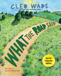 What the Road Said (Special Keepsake Edition): A perfect gift for graduation