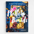 Platters and Boards: Beautiful, Casual Spreads for Every Occasion