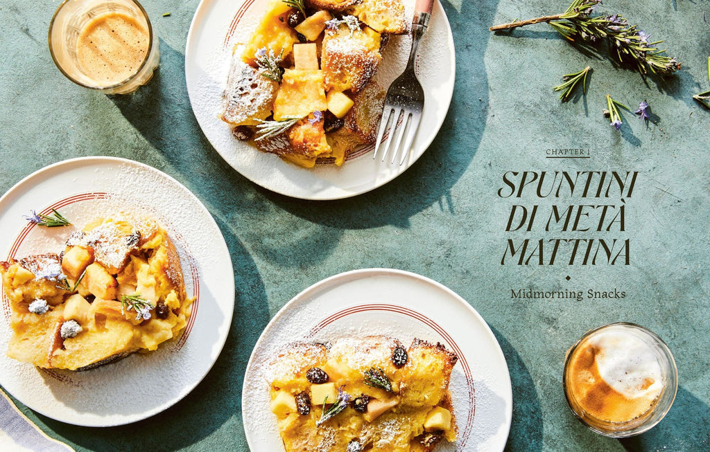 Italian Snacking: Sweet and Savory Recipes for Every Hour of the Day - A Cookbook