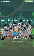 You Have to F**king Eat (Go the F**k to Sleep Series #2)