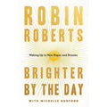 Brighter by the Day: Waking Up to New Hopes and Dreams