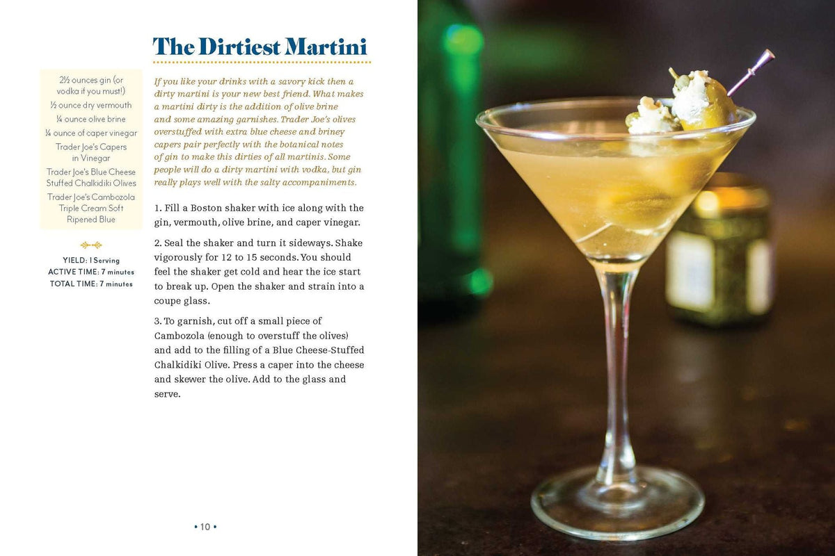 The I Love Trader Joe's Cocktail Book: 52 Drink Recipes for Every Occasion Using Ingredients from the World's Greatest Grocery Store