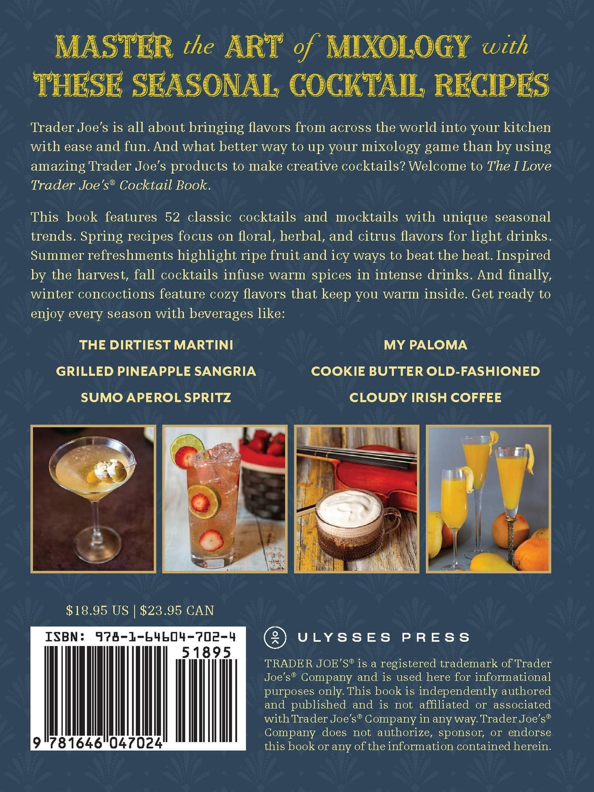 The I Love Trader Joe's Cocktail Book: 52 Drink Recipes for Every Occasion Using Ingredients from the World's Greatest Grocery Store