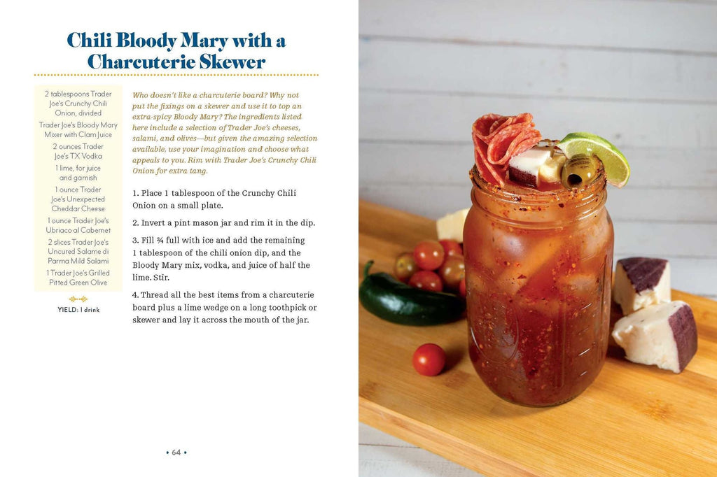 The I Love Trader Joe's Cocktail Book: 52 Drink Recipes for Every Occasion Using Ingredients from the World's Greatest Grocery Store