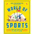 World of Sports: A Book for Sports Fans All Over the Globe