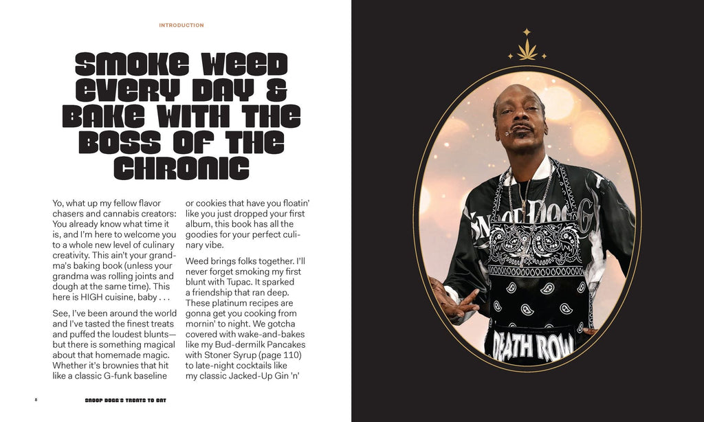Snoop Dogg's Treats to Eat: 55 Baking Recipes-Baking With (or Without) Weed