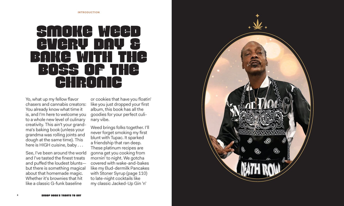 Snoop Dogg's Treats to Eat: 55 Baking Recipes-Baking With (or Without) Weed
