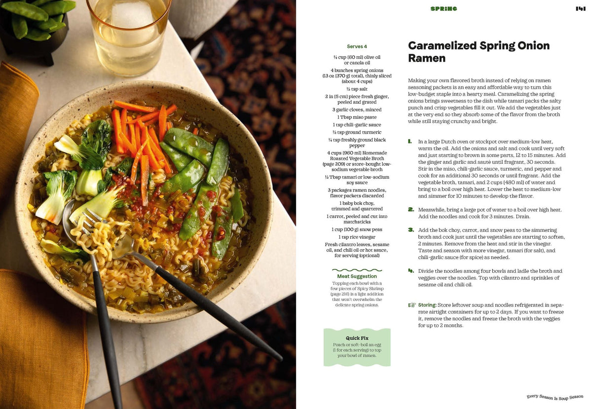Every Season Is Soup Season: 85+ Souper-Adaptable Recipes to Batch, Share, Reinvent, and Enjoy