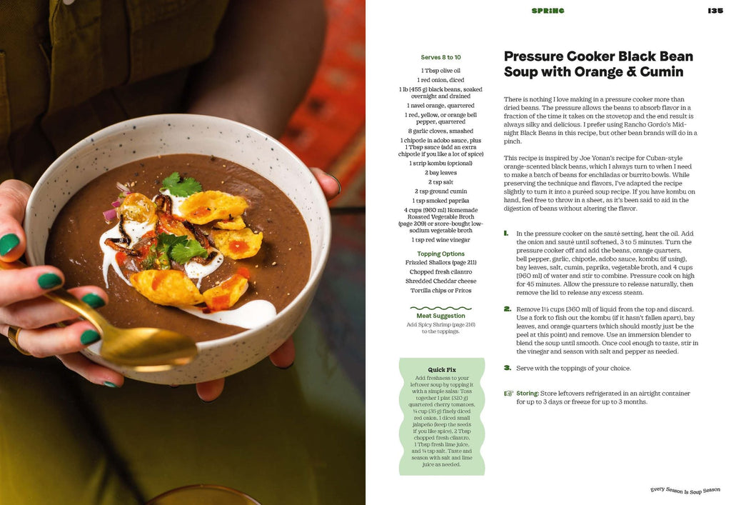 Every Season Is Soup Season: 85+ Souper-Adaptable Recipes to Batch, Share, Reinvent, and Enjoy
