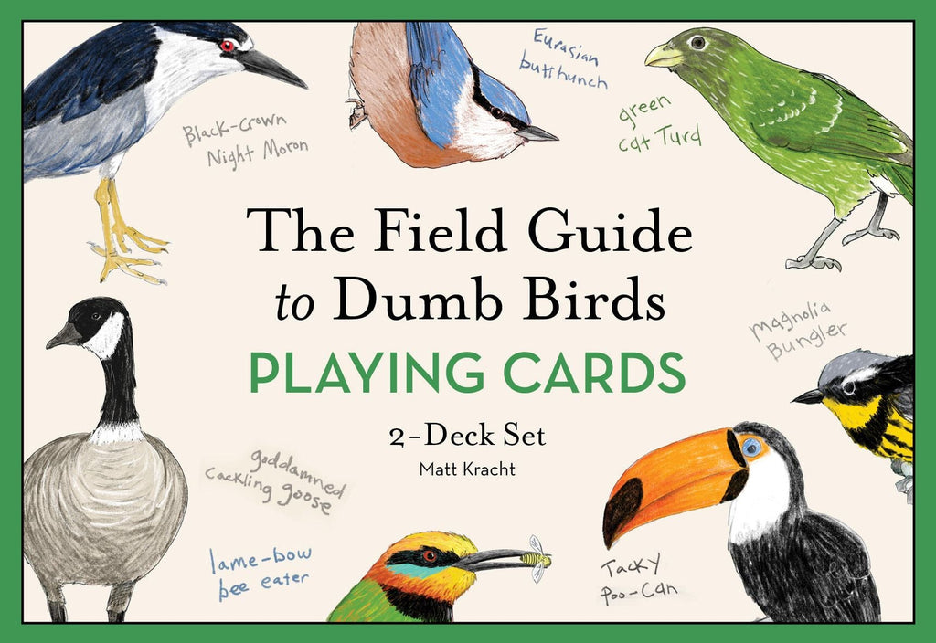 The Field Guide to Dumb Birds Playing Cards: 2-Deck Set